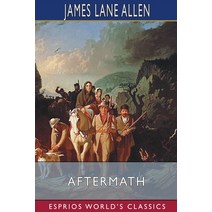 (영문도서) Aftermath (Esprios Classics): Part Second of A Kentucky Cardinal Paperback, Blurb, English, 9798211903012