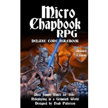 Micro Chapbook RPG: Deluxe Core Rulebook Updated Edition Paperback, Independently Published, English, 9798571090308