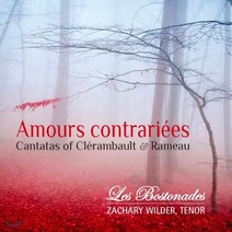 LOUIS-NICOLAS CLERAMBAULT/ JEAN-PHILIPPE RAMEAU - AMOURS CONTRAIRIEES: CANTATAS/ ZACHARY WILDER 클레랑보: 피람과 티즈베 오르페 & 라모: 조바심 외 - 재커리 와일더 미국 수입반