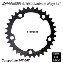 PROWHEEL 도로 자전거 체인링 110BCD 130BCD 34/39T/50T/53T 스프로킷 알루미늄 8/9/10/11 속도 4/5 홀 로드 사이클링 체인휠, 05 5H 110BCD 34T AL, 1개
