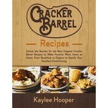 Cracker Barrel Recipes: Unlock the Secrets for the Best Copycat Cracker Barrel Recipes. Paperback, Charlie Creative Lab Ltd Pu..., English, 9781801478908