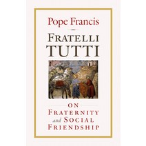 (영문도서) Fratelli Tutti: On Fraternity and Social Friendship Paperback, Twenty-Third Publications, English, 9781627855945