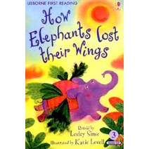 Usborne First Reading 2-03 How Elephants Lost Their Wings (Book+CD)