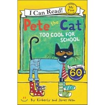 [해외도서]Pete the Cat : Too Cool for School, Harpercollins Childrens Books