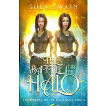 The Battle for the Halo Paperback, Sondancia Books, English, 9781735726755