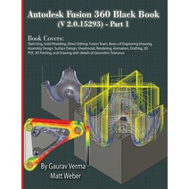 (영문도서) Autodesk Fusion 360 Black Book (V 2.0.15293) - Part 1 Paperback, Cadcamcae Works, English, 9781774590959