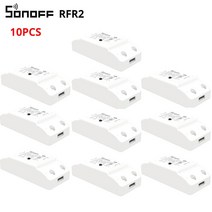 스마트스위치 누워서불끄기 자동조절 1/10PCS Itead SONOFF RFR2 RF 라이트 스위치 DIY 와이파이 모듈 433MHZ eWelink APP 원격 제어 알렉사 구글, [06] 10PCS RFR2