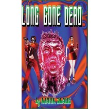 (영문도서) Long Gone Dead Hardcover, Next Chapter, English, 9784824176745