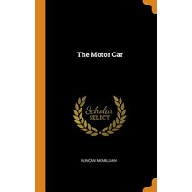 (영문도서) The Motor Car Hardcover, Franklin Classics, English, 9780341706311