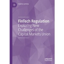 Fintech Regulation: Exploring New Challenges of the Capital Markets Union Paperback, Palgrave MacMillan, English, 9783030423490