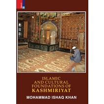 (영문도서) Islamic and Cultural Foundations of Kashmiriyat Hardcover, Primus Books, English, 9789390737444