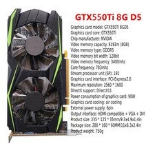 NIDIA GTX750Ti 650Ti 4G 550Ti 8G/6G/4G/2G/1G 128bit GDDR5 컴퓨터 그래픽 카드 HDMI 호환 비디오 카드 용 게임용 그래픽, 05 GTX550Ti 8GD5 8GB