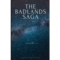 (영문도서) The Badlands Saga: Episodes 1-5 Paperback, Independently Published, English, 9798530201363