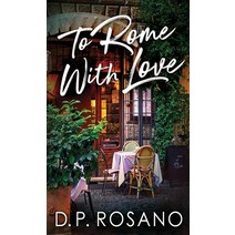 (영문도서) To Rome With Love Hardcover, Next Chapter, English, 9784867479094