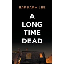 (영문도서) A Long Time Dead Paperback, New Generation Publishing