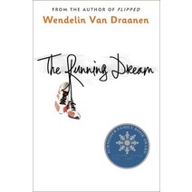 The Running Dream:* Schneider Family Book Award - Teen Book Winner *, Ember Enterprises (Or)