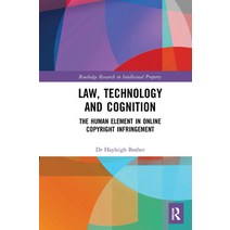 (영문도서) Law Technology and Cognition: The Human Element in Online Copyright Infringement Paperback, Routledge, English, 9781032239729