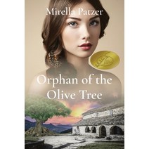 (영문도서) Orphan of the Olive Tree Paperback, Mirella Patzer, English, 9780986843914