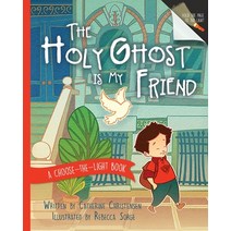 The Holy Ghost Is My Friend: A Choose-The-Light Book Paperback, Cfi, English, 9781462139927