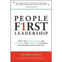 People First Leadership: How the Best Leaders Use Culture and Emotion to Drive Unprecedented Results, McGraw-Hill