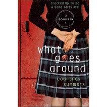 What Goes Around: Two Books in One: Cracked Up to Be & Some Girls Are, Griffin