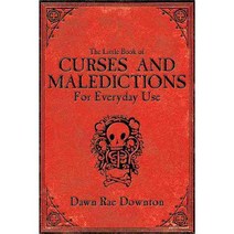 The Little Book of Curses and Maledictions for Everyday Use, Skyhorse Pub Co Inc