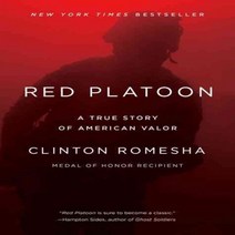 Red Platoon: A True Story of American Valor, E P Dutton