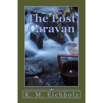 The Lost Caravan Paperback, Createspace