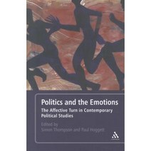 Politics and the Emotions: The Affective Turn in Contemporary Political Studies Paperback, Bloomsbury Publishing PLC
