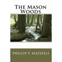 The Mason Woods Paperback, Phillip V. Mazzilli