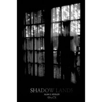 Shadow Lands Paperback, Alan S Kessler