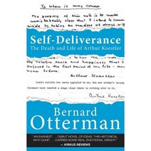 Self-Deliverance: The Death and Life of Arthur Koestler Paperback, Liber Novus Press