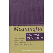 Meaningful Course Revision: Enhancing Academic Engagement Using Student Learning Data Paperback, Jossey-Bass