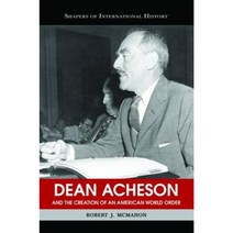 Dean Acheson and the Creation of an American World Order Paperback, Potomac Books