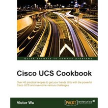 Cisco UCS Cookbook, Packt Publishing