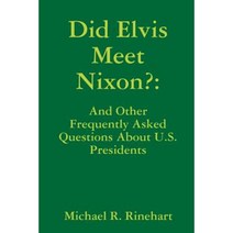 Did Elvis Meet Nixon? Paperback, Lulu.com