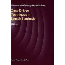 Data-Driven Techniques in Speech Synthesis Hardcover, Springer