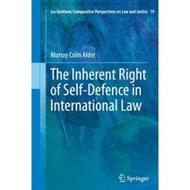 The Inherent Right of Self-Defence in International Law Paperback, Springer