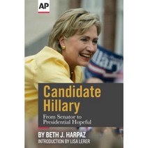 Candidate Hillary: From Senator to Presidential Hopeful Paperback, Diversion Publishing - Ips