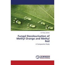 Fungal Decolourisation of Methyl Orange and Methyl Red Paperback, LAP Lambert Academic Publishing