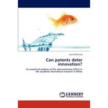 Can Patents Deter Innovation? Paperback, LAP Lambert Academic Publishing