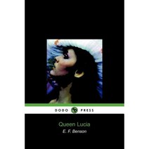 Queen Lucia (Dodo Press) Paperback, Dodo Press