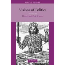 Visions of Politics : Hobbes and Civil Science, Cambridge