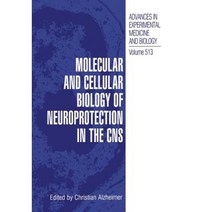 Molecular and Cellular Biology of Neuroprotection in the CNS Paperback, Springer