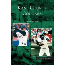 Kane County Cougars Hardcover, Arcadia Publishing Library Editions