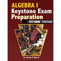 Algebra I Keystone Exam Preparation - Test Taking Strategies Paperback, Lulu.com