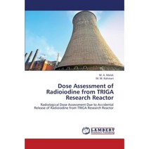 Dose Assessment of Radioiodine from Triga Research Reactor Paperback, LAP Lambert Academic Publishing