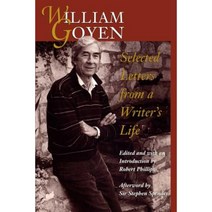 William Goyen: Selected Letters from a Writer’s Life Paperback, University of Texas Press