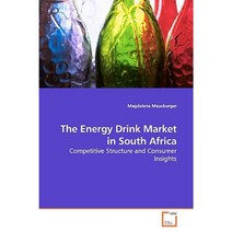 The Energy Drink Market in South Africa Paperback, VDM Verlag