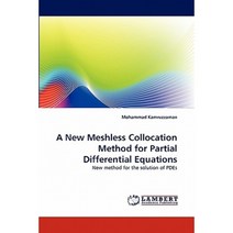 A New Meshless Collocation Method for Partial Differential Equations Paperback, LAP Lambert Academic Publishing